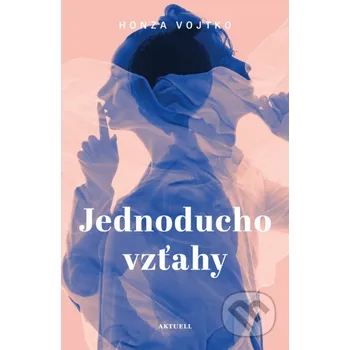 Jednoducho vzťahy - Honza Vojtko Aktuell