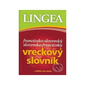 Slovník Slovensko-francúzsky, francúzsko-slovenský vreckový slovník - Lingea Lingea