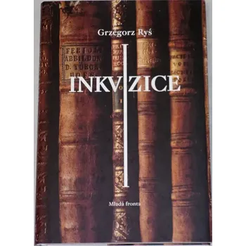 Literární biografie Ryś Grzegorz - Inkvizice