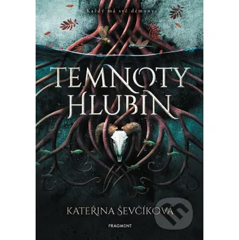 Kniha Temnoty hlubin - Kateřina Ševčíková Nakladatelství Fragment