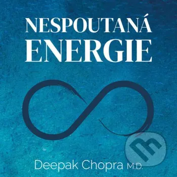 Nespoutaná energie - Deepak Chopra Tympanum