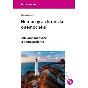 Kniha Nemocný a chronické onemocnění - Elena Gurková Grada