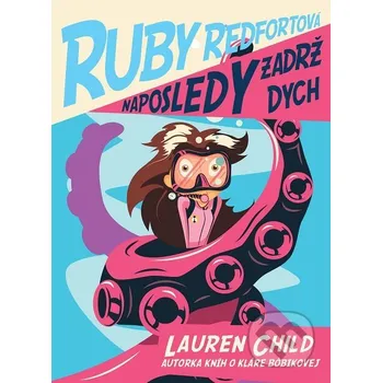 Kniha Naposledy zadrž dych! - Lauren Child Slovart