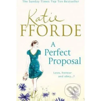 A Perfect Proposal - Katie Fforde Cornerstone