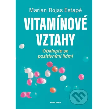 Kniha Vitamínové vztahy - Marian Rochas Estapé Mladá fronta