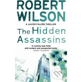 The Hidden Assassins - Robert Wilson HarperCollins