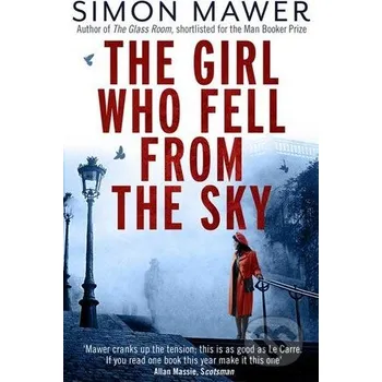 The Girl Who Fell From The Sky - Simon Mawer Abacus