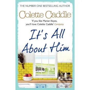 It's All About Him - Colette Caddle Simon & Schuster