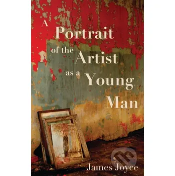 Beletrie pro dospělé A Portrait of the Artist as a Young Man - James Joyce Alma Books