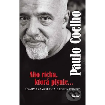 Kniha Ako rieka, ktorá plynie... - Paulo Coelho Ikar