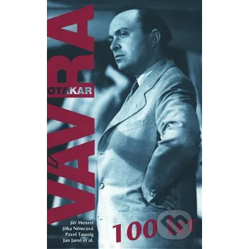Literární biografie Otakar Vávra - 100 let - Jiří Menzel, Jitka Němcová, Pavel Taussig, Jan Jaroš a ko. Millennium Publishing