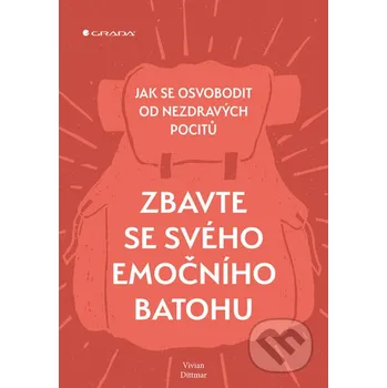 Kniha Zbavte se svého emočního batohu - Vivian Dittmar Grada