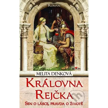 Kniha Královna Rejčka - Melita Denková Alpress