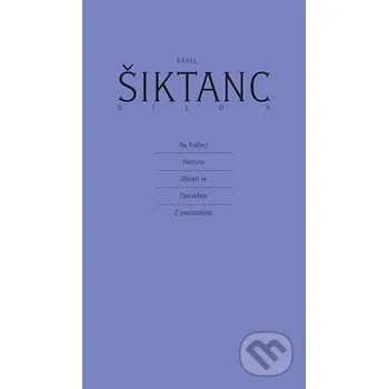 Kniha Dílo 9 - Karel Šiktanc Karolinum