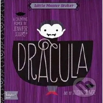 Little Master Stoker: Dracula - Jennifer Adams, Alison Oliver Gibbs M. Smith