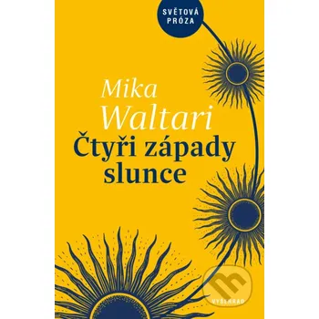 Čtyři západy slunce - Mika Waltari Vyšehrad