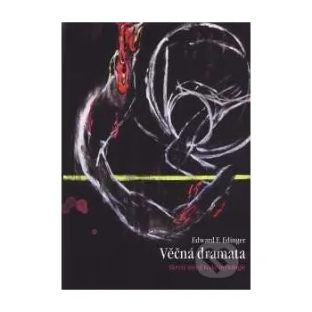 Věčná dramata - Edward F. Edinger Emitos, Nakladatelství Tomáše Janečka
