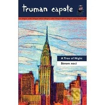 Strom noci a jiné povídky/A Tree of Night and Other Stories - Truman Capote Argo