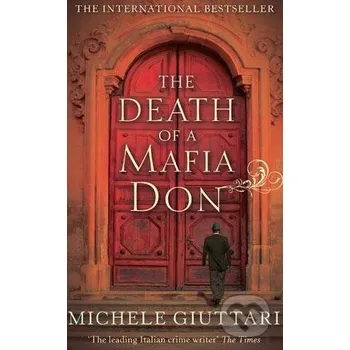 The Death of a Mafia Don - Michele Giuttari Abacus