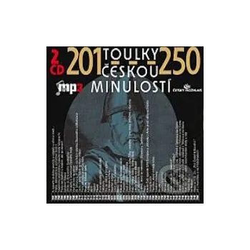 Toulky českou minulostí 201 - 250 - Josef Veselý Radioservis
