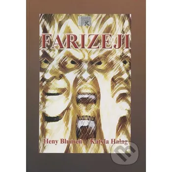 Farizeji - Henry Blumen, Katyla Halag Kristína Rybárová - Agentúra K