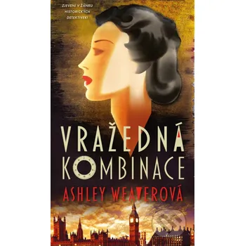 Kniha Vražedná kombinace - Ashley Weaver XYZ
