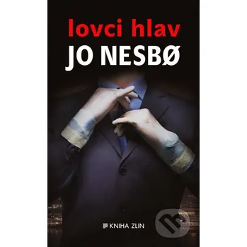 Lovci hlav - Jo Nesbo Kniha Zlín