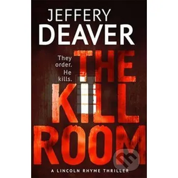 The Kill Room - Jeffery Deaver Hodder and Stoughton