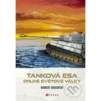 Kniha Tanková esa druhé světové války - Norbert Brzkovský, Gustav Hýbner (ilustrátor) CPRESS