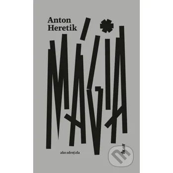 Kniha Mágia ako zdroj zla - Anton Heretik Ikar
