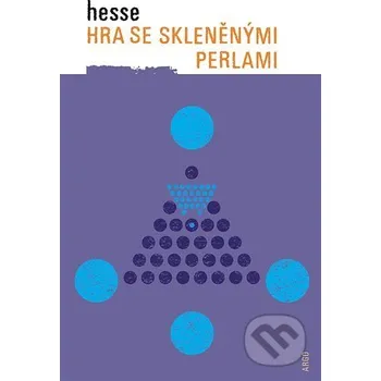 Kniha Hra se skleněnými perlami - Hermann Hesse Argo