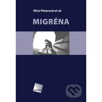 Kniha Migréna - Věra Peterová Galén