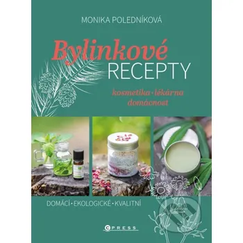 Kniha Bylinkové recepty - Monika Poledníková, Jiří Svoboda (ilustrátor), Kateřina Kotková (ilustrátor) CPRESS