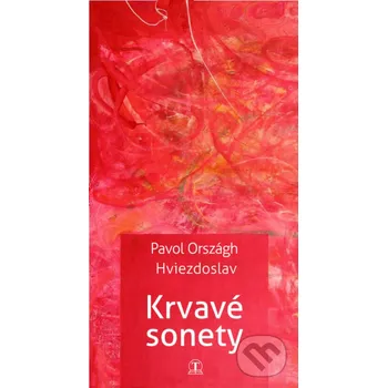 Poezie Krvavé sonety - Pavol Országh Hviezdoslav Tranoscius