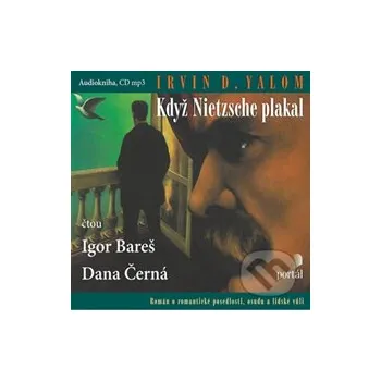 Když Nietzsche plakal - Irvin David Yalom Portál
