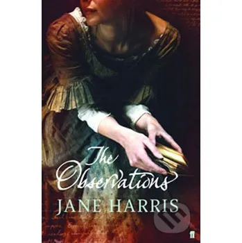 Beletrie pro dospělé The Observations - Jane Harris Faber and Faber