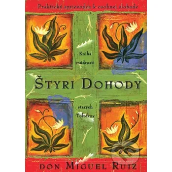 Kniha Štyri dohody - Don Miguel Ruiz Citadella