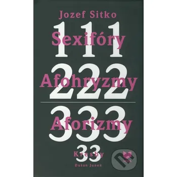 Sexifóry, afohryzmy, aforizmy, kresby - Jozef Sitko, Dušan Junek VEDA