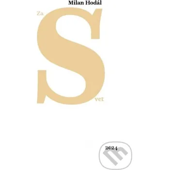 Kniha Za svet - Milan Hodál Vydavateľstvo Spolku slovenských spisovateľov