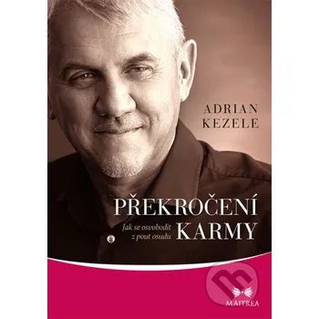 Kniha Překročení karmy - Adrian Kezele Maitrea