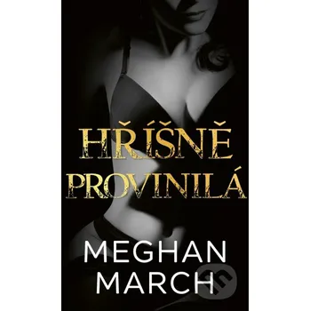Kniha Hříšně provinilá - Meghan March Baronet