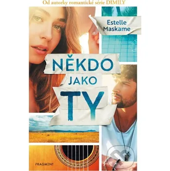 Kniha Někdo jako ty - Estelle Maskame Nakladatelství Fragment