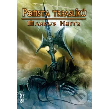 Kniha Pomsta trpaslíků - Markus Heitz FANTOM Print