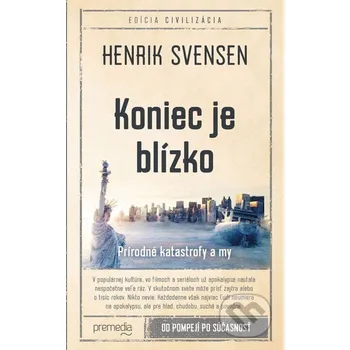 Kniha Koniec je blízko - Henrik Svensen Premedia