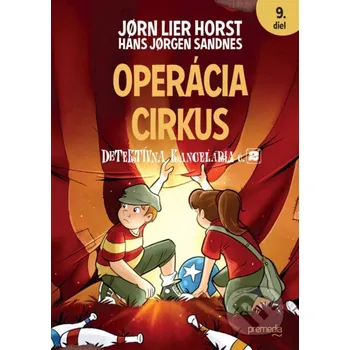 Operácia Cirkus - Hans Jørgen Sandnes (ilustrátor), Jorn Lier Horst Premedia