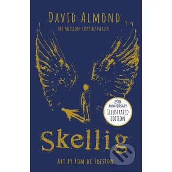 Beletrie pro dospělé Skellig - David Almond, Tom De Freston (ilustrátor) Hodder Children's Books