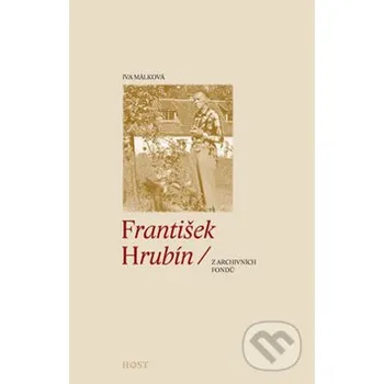 František Hrubín - Iva Málková Host