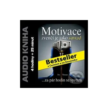 Motivace zvenčí je jako smrad - Ivo Toman Taxus International