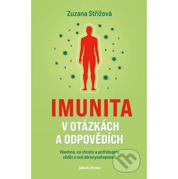 Imunita v otázkách a odpovědích - Zuzana Střížová, Jiřina Bartůňková Mladá fronta