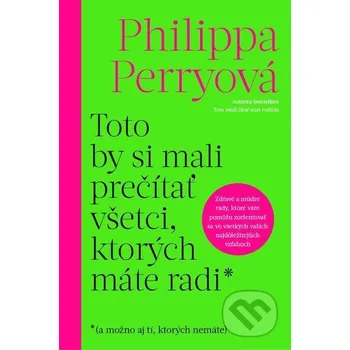 Kniha Toto by si mali prečítať všetci, ktorých máte radi - Philippa Perry Tatran